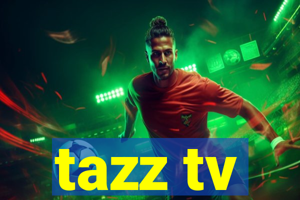 tazz tv